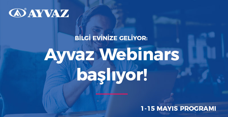 Ayvaz Webinars Başlıyor!